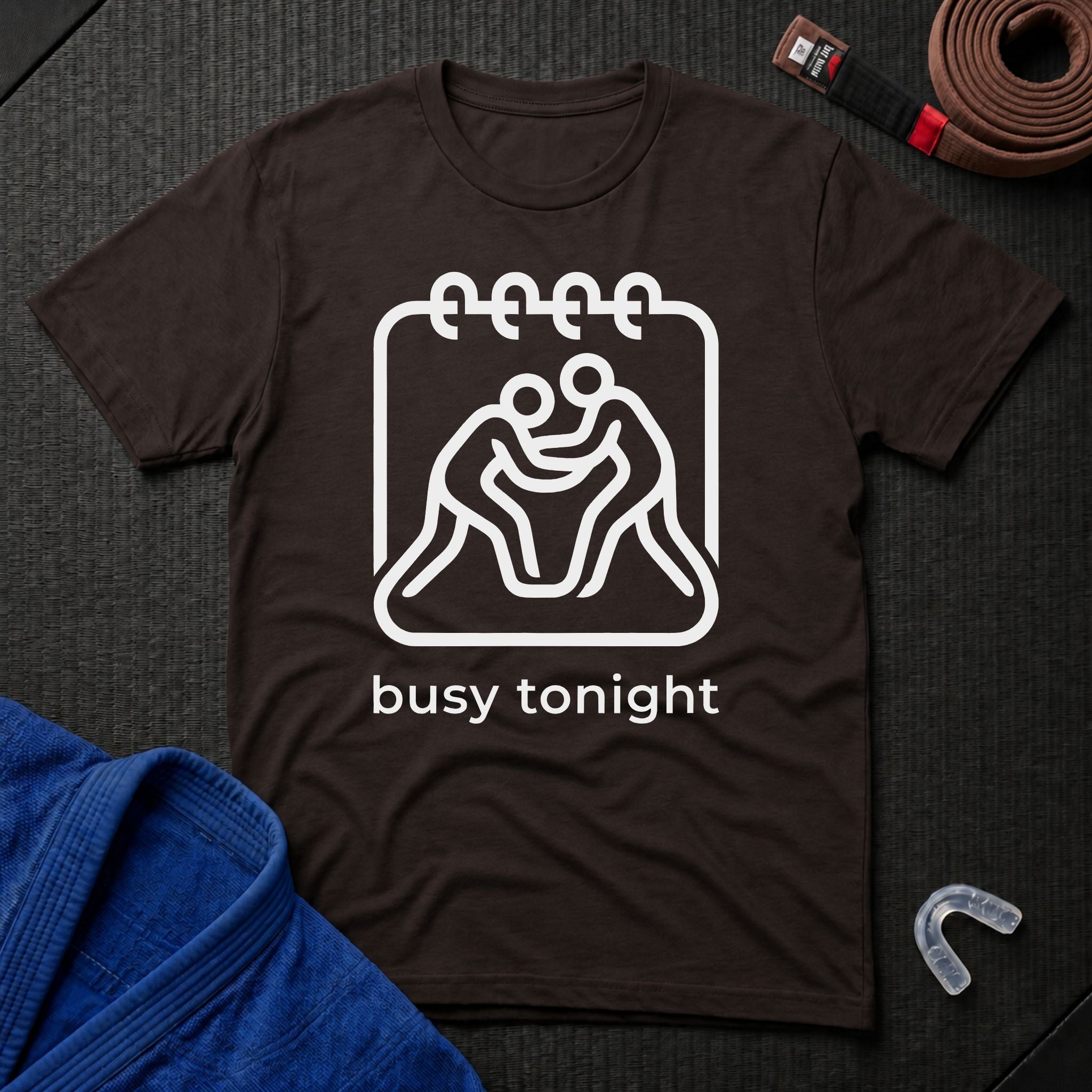 Busy Tonight T-Shirt