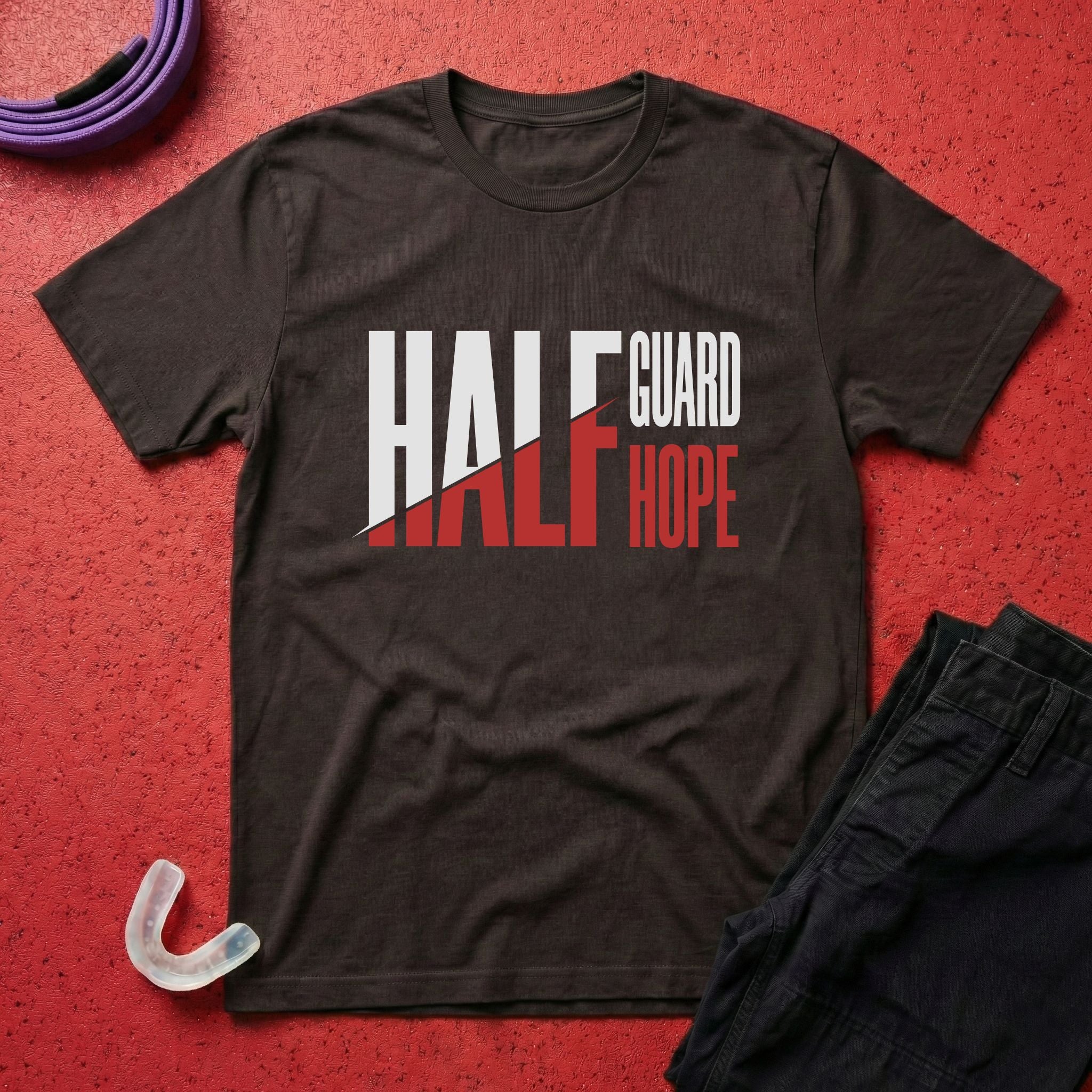 Half Guard Half Hope T-Shirt