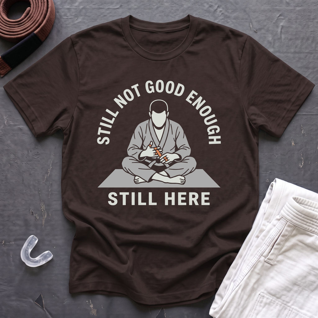 Not Good Enough T-Shirt