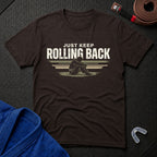 Keep Rolling Back T-Shirt