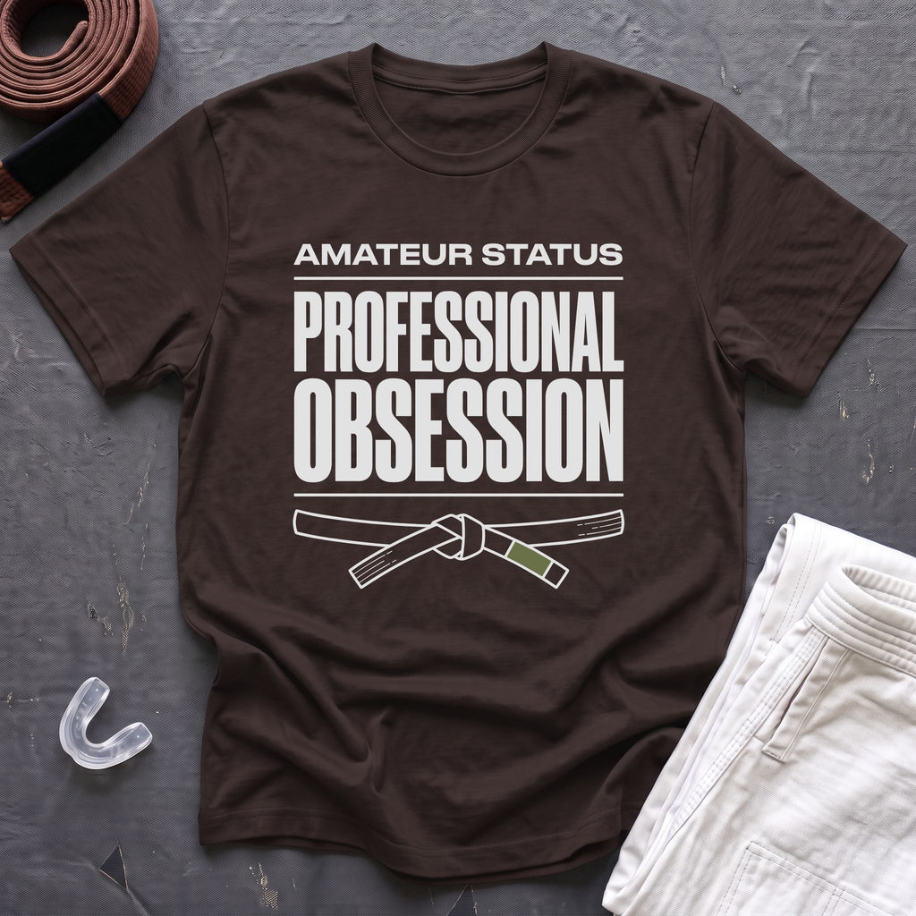 Professional Obsession T-Shirt
