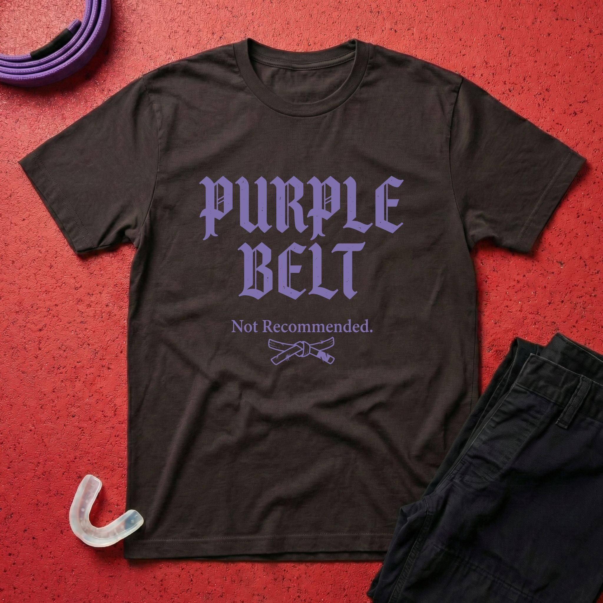 Purple Belt Not Recommended T-Shirt
