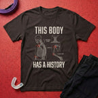 Body With A History T-Shirt