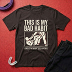 My Bad Habit T-Shirt