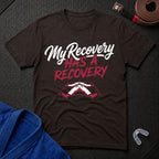 My Recovery T-Shirt