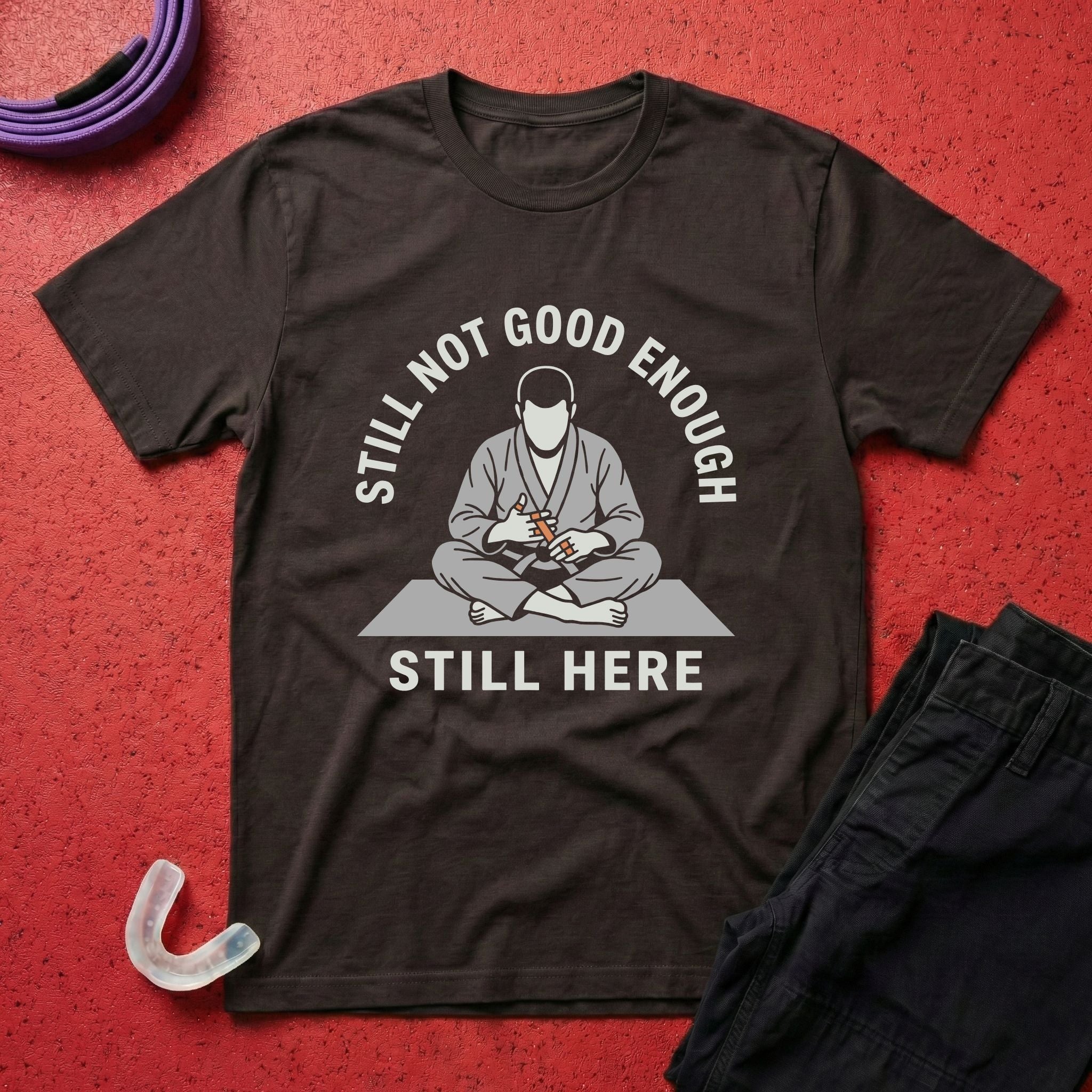 Not Good Enough T-Shirt