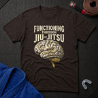 Functioning Through BJJ T-Shirt