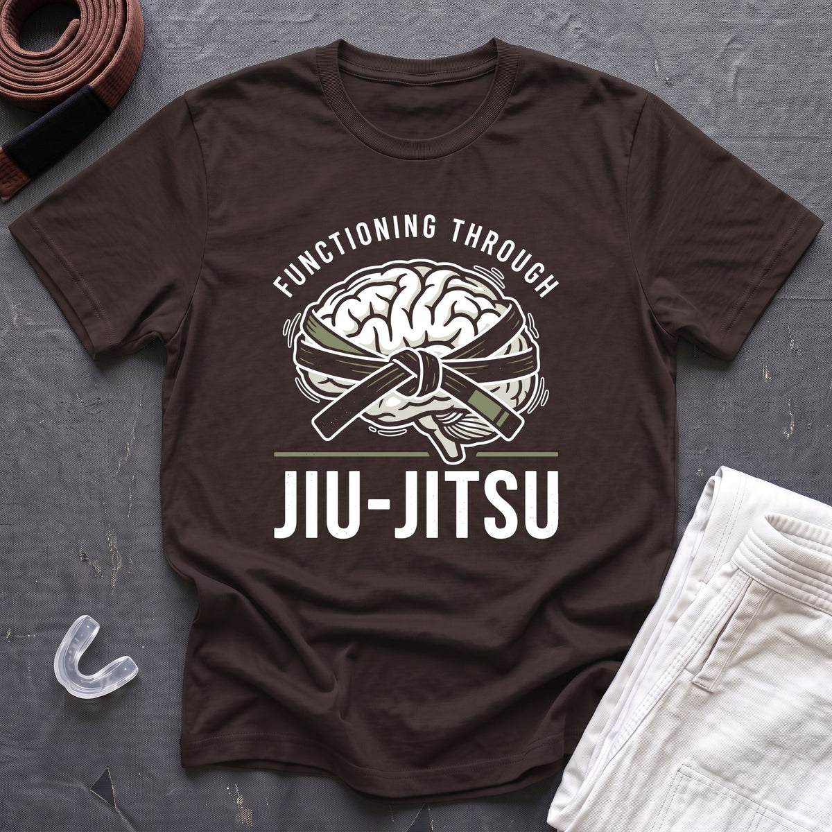 Functioning Through Jiu-Jitsu T-Shirt