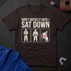 Didn't Notice That T-Shirt