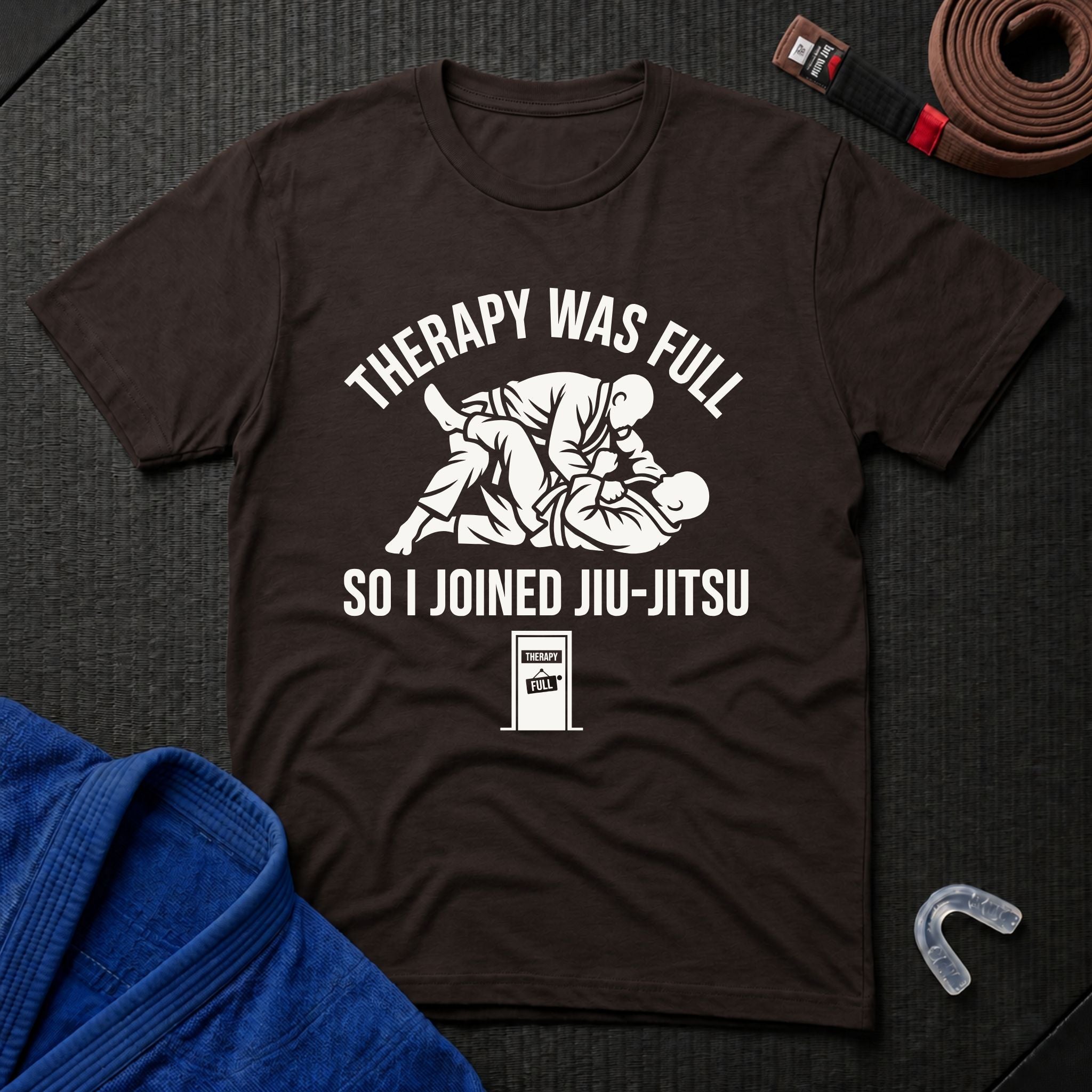 Therapy Was Full T-Shirt
