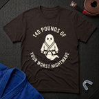 140 Pounds Nightmare T-Shirt