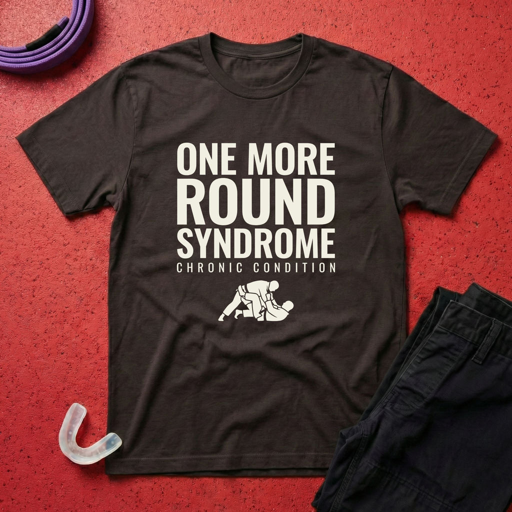 One More Round Syndrome T-Shirt