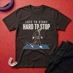 Hard To Stop T-Shirt