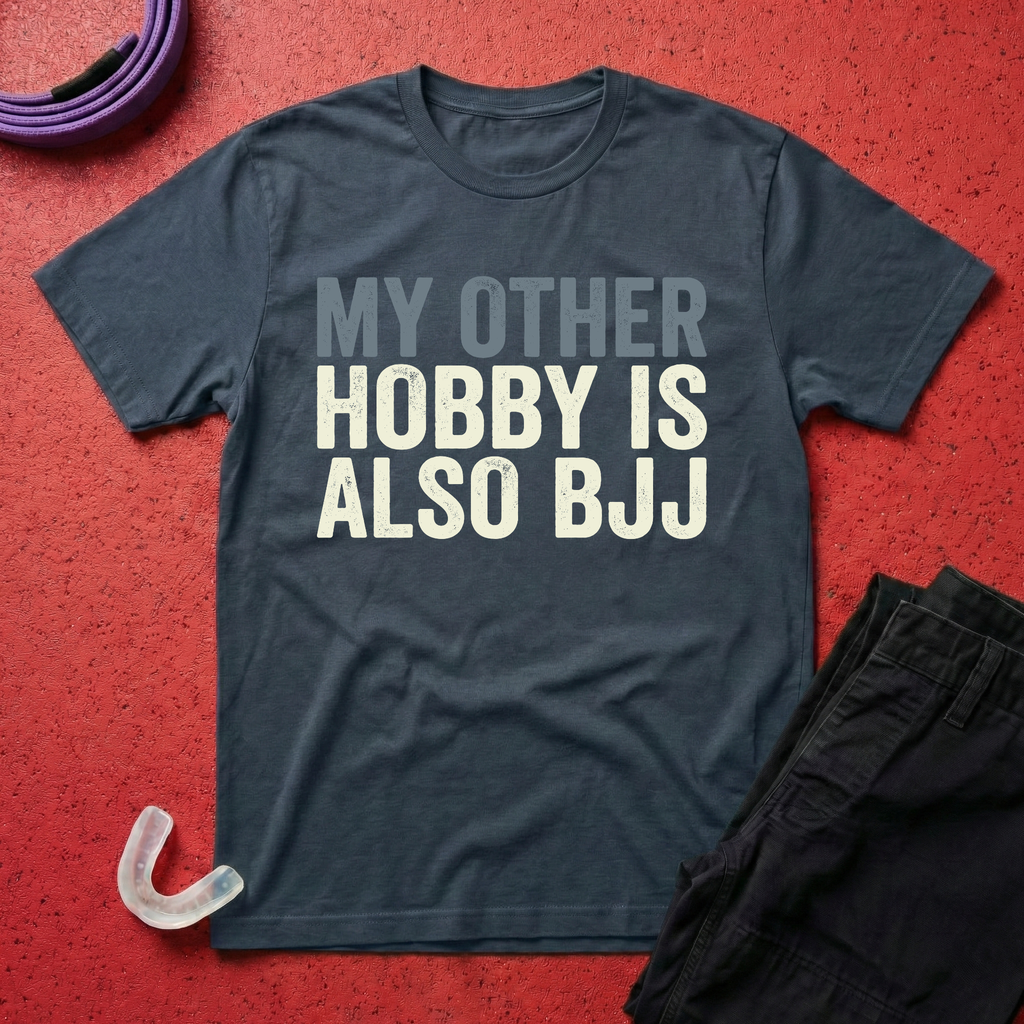 My Other Hobby Is Also BJJ T-Shirt