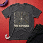 The Right Sport Found Me T-Shirt