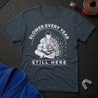 Slower Every Year T-Shirt