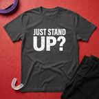 Just Stand Up T-Shirt