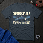 Comfortable Uncomfortable T-Shirt