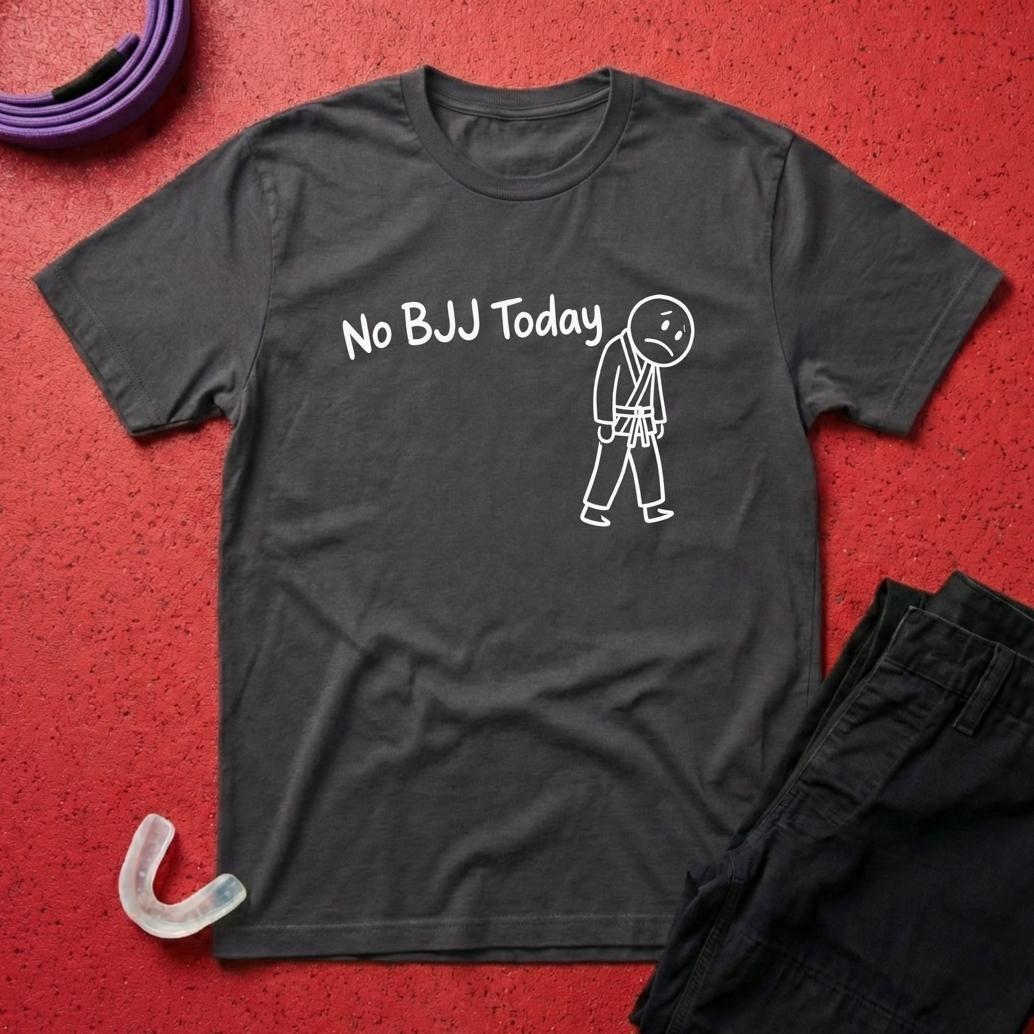 No BJJ Today T-Shirt