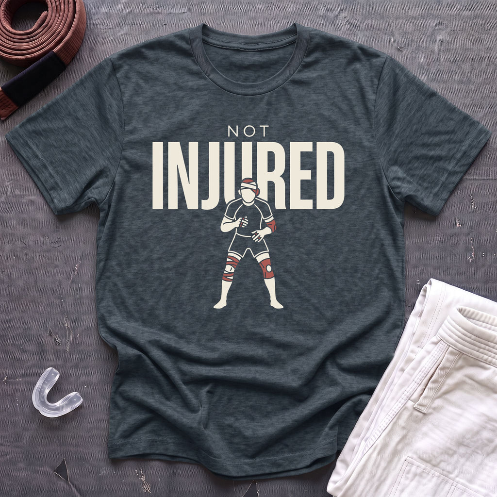 Not Injured T-Shirt