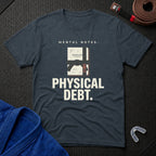 Physical Debt T-Shirt