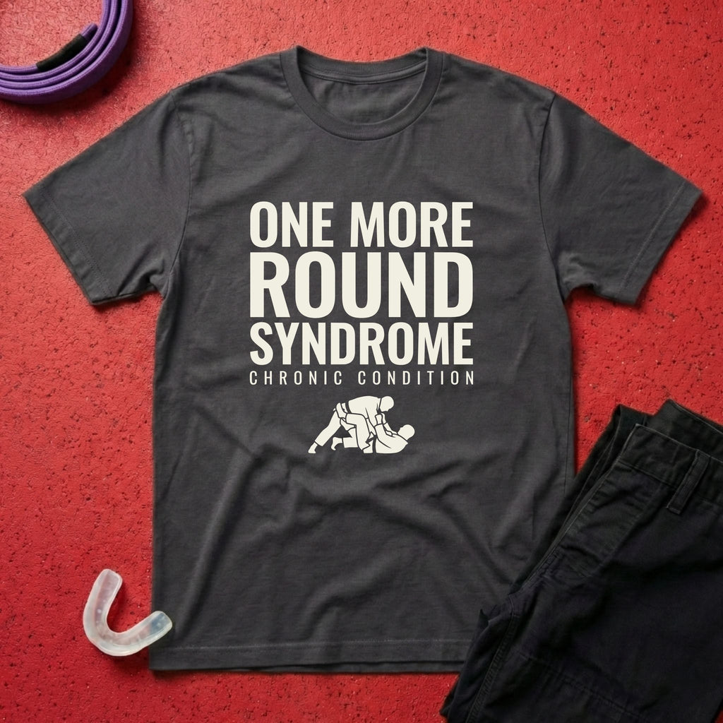 One More Round Syndrome T-Shirt
