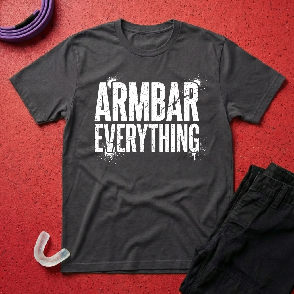Armbar Everything T-Shirt
