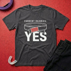 Current Injuries T-Shirt