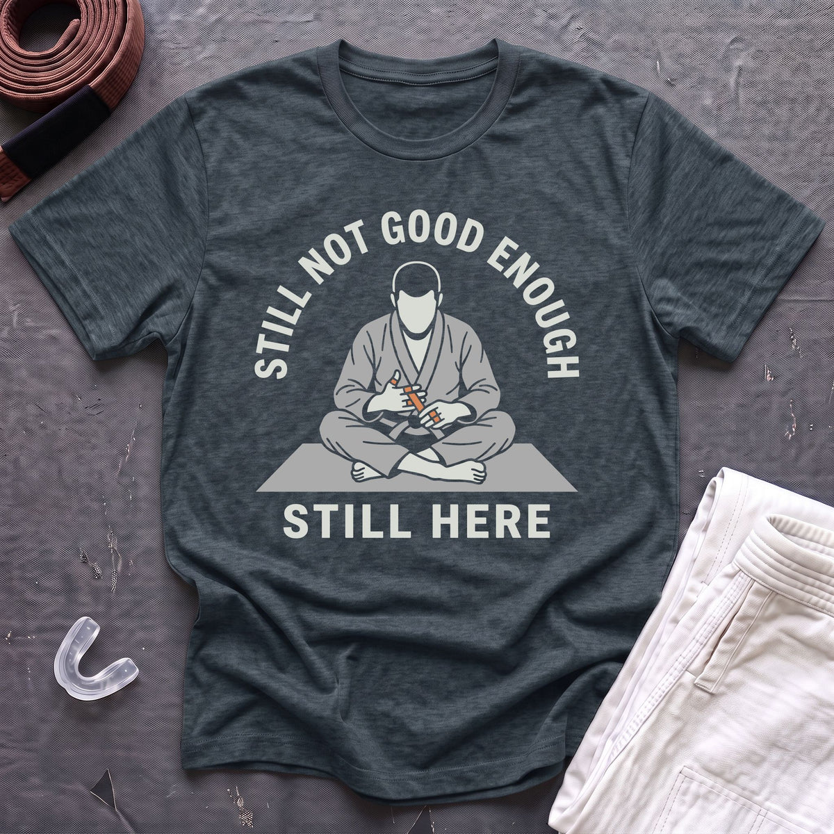 Not Good Enough T-Shirt