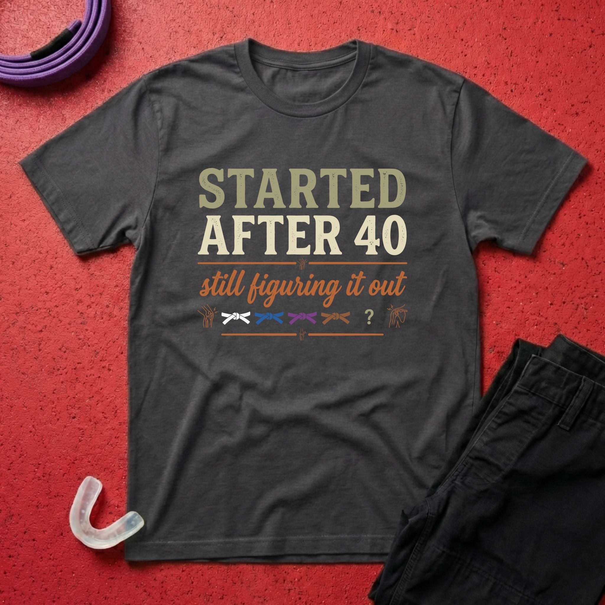 Started After 40 T-Shirt
