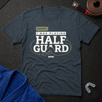 Playing Half Guard T-Shirt