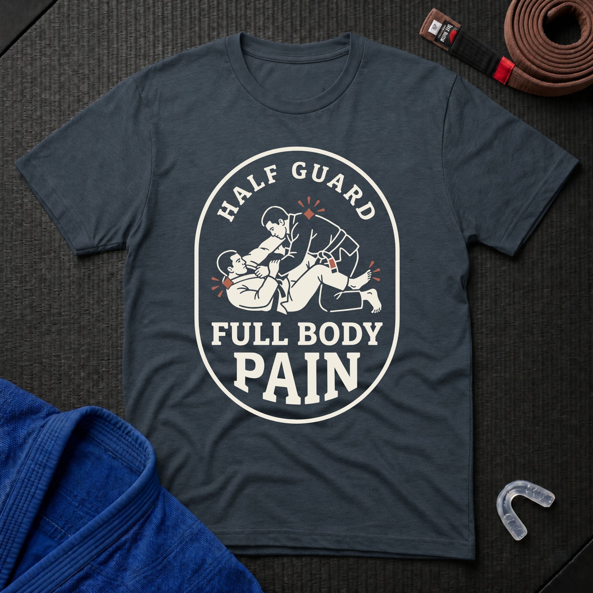 Half Guard Pain T-Shirt