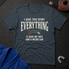 I Gave This Sport Everything T-Shirt