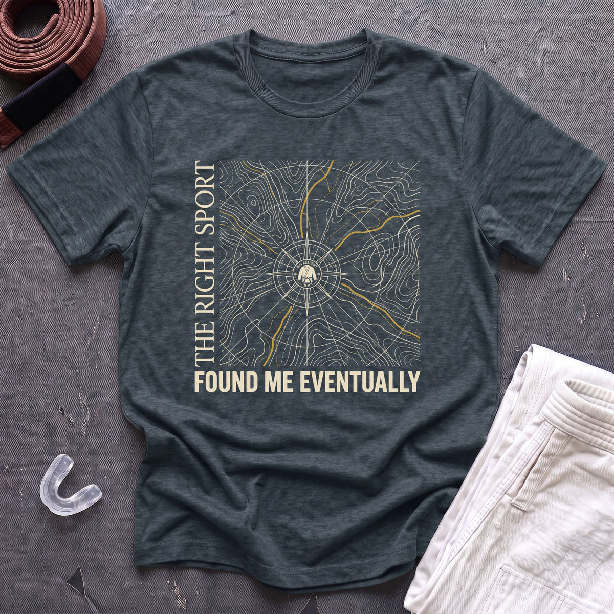 The Right Sport Found Me T-Shirt
