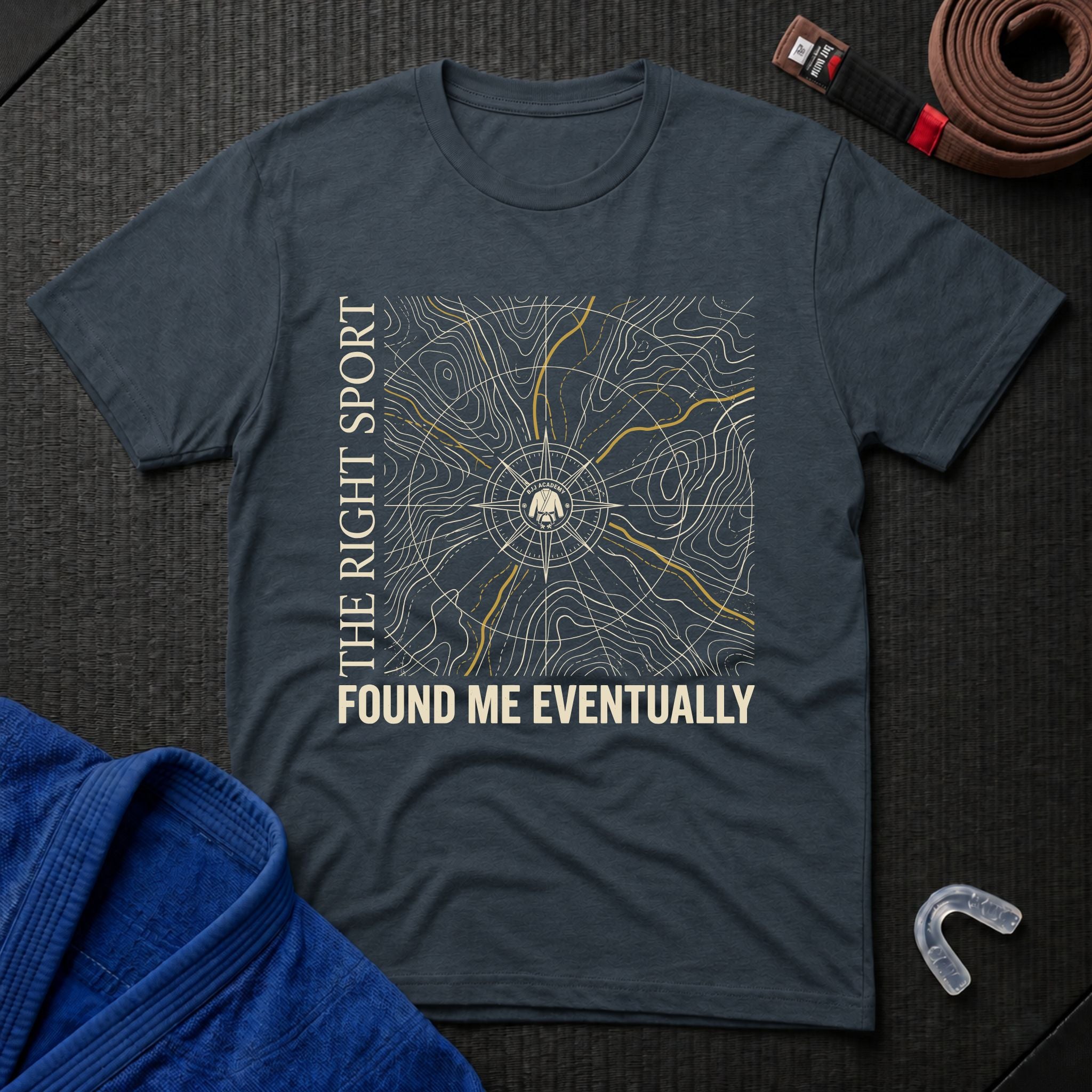 The Right Sport Found Me T-Shirt