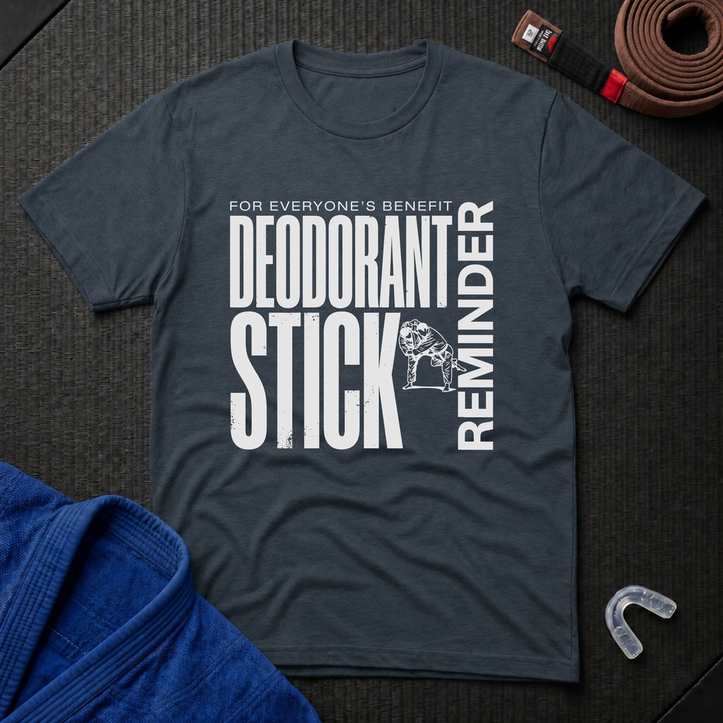 Deodorant Stick Reminder T-Shirt