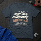 Relationship With The Mat T-Shirt