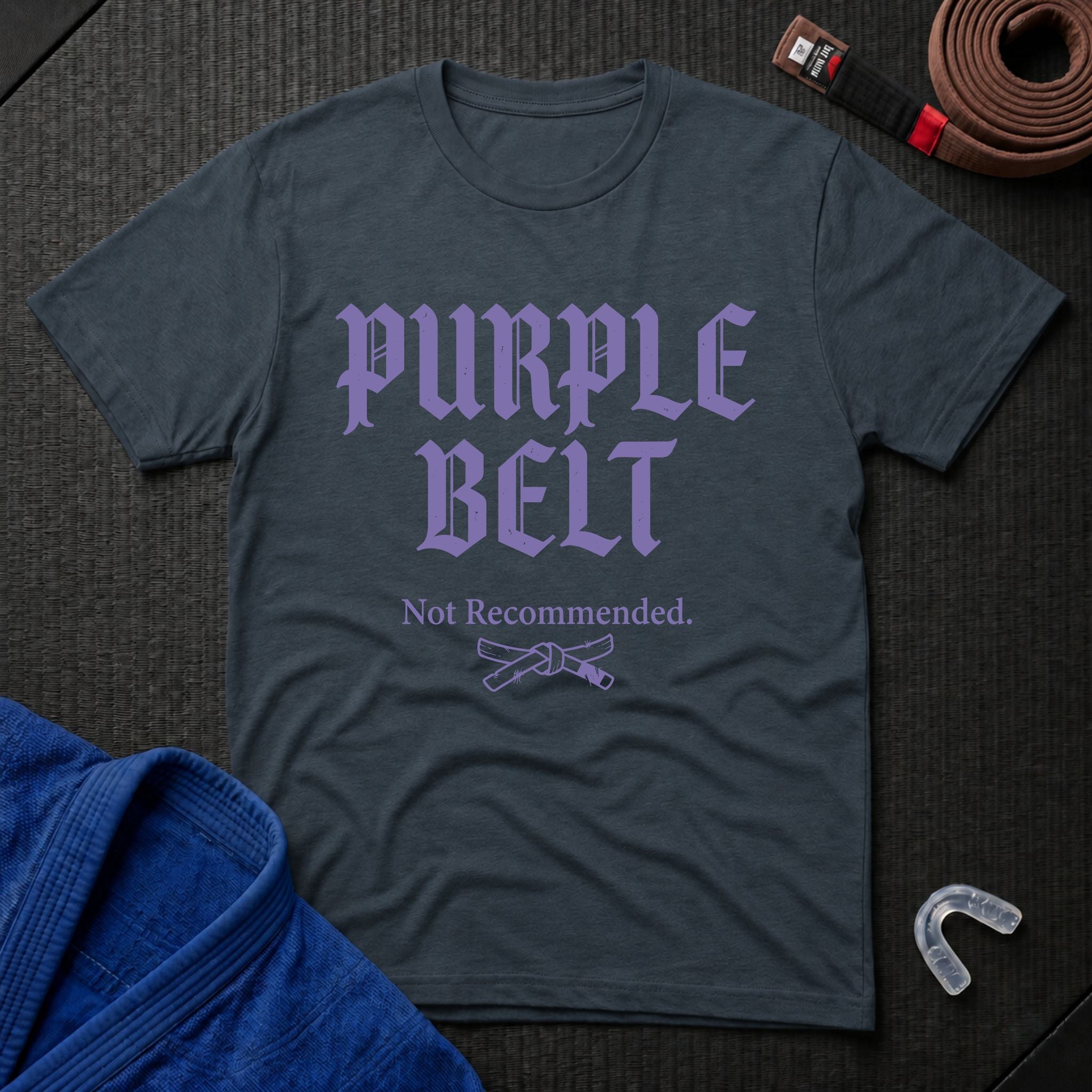 Purple Belt Not Recommended T-Shirt