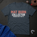 Mat Burn Collector T-Shirt