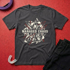 Managed Chaos T-Shirt