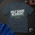 Half Guard Resident T-Shirt
