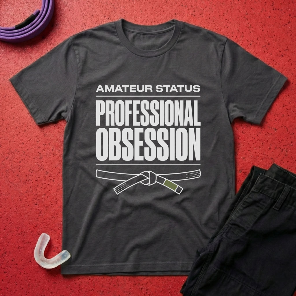 Professional Obsession T-Shirt