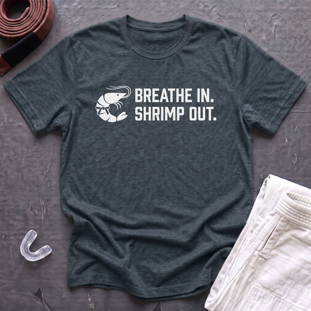 Shrimp Out, Breathe In T-Shirt
