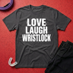 Love Laugh Wristlock T-Shirt