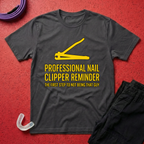 Nail Clipper Reminder T-Shirt