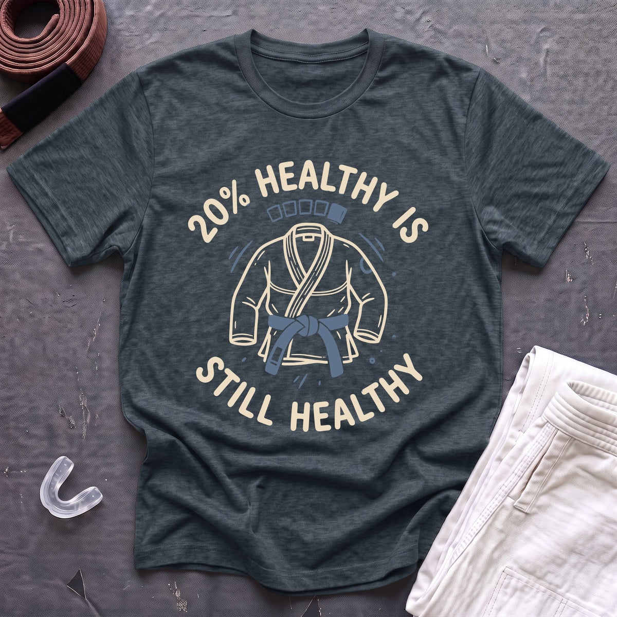Still Healthy T-Shirt