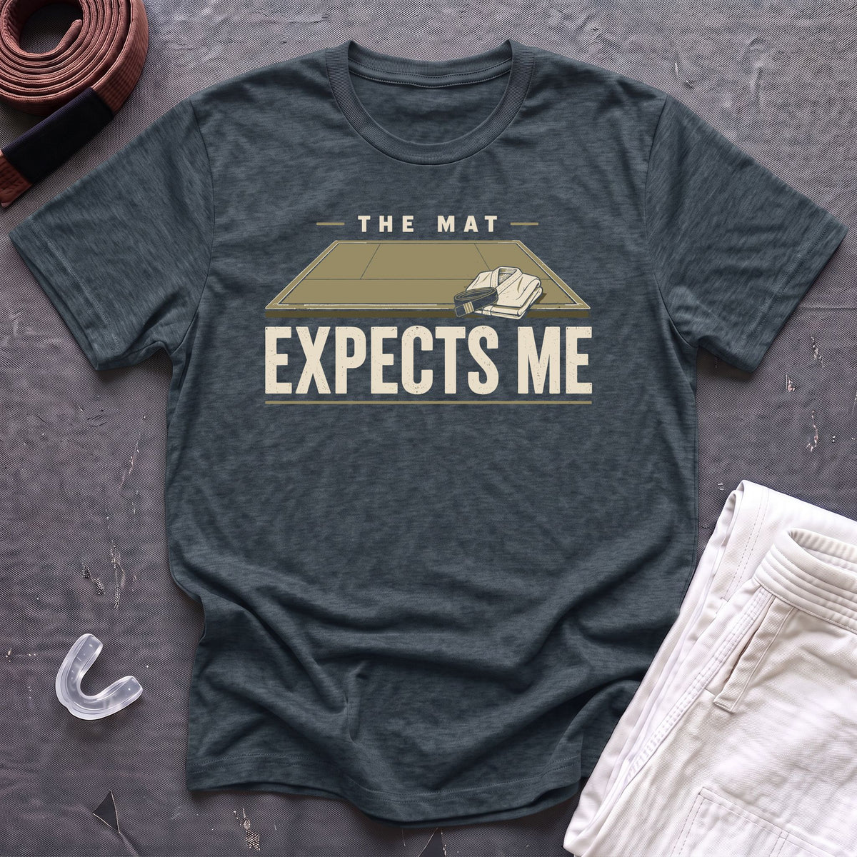 The Mat Expects Me T-Shirt