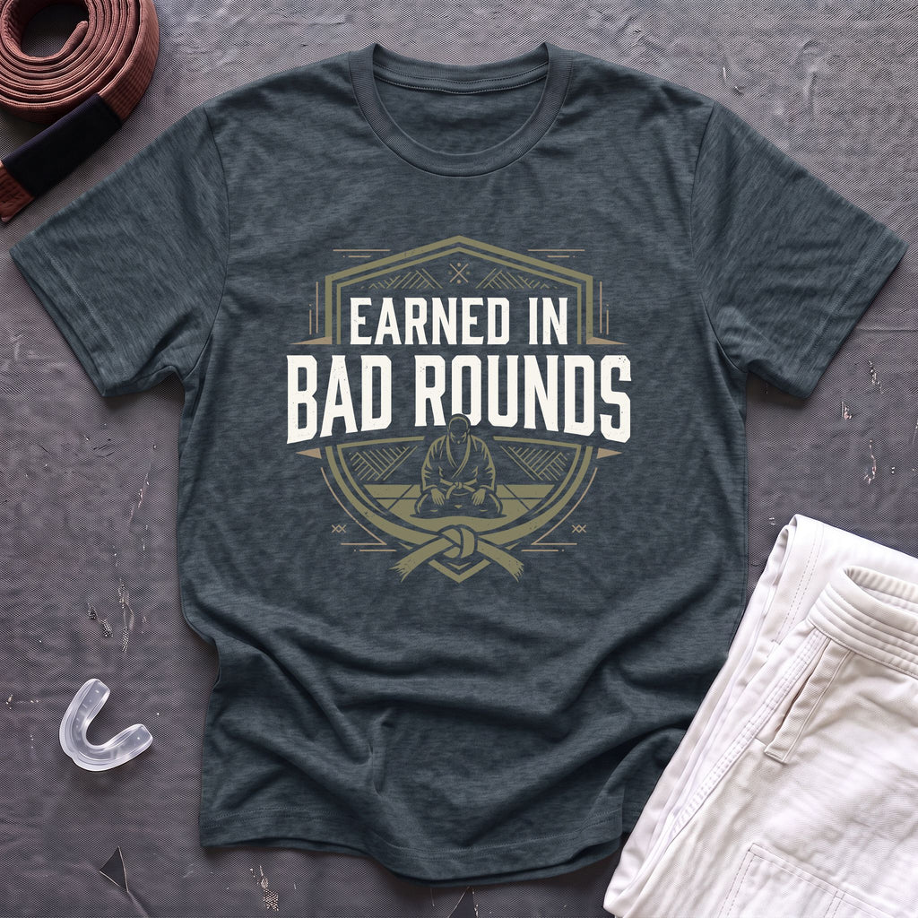 Earned In Bad Rounds T-Shirt