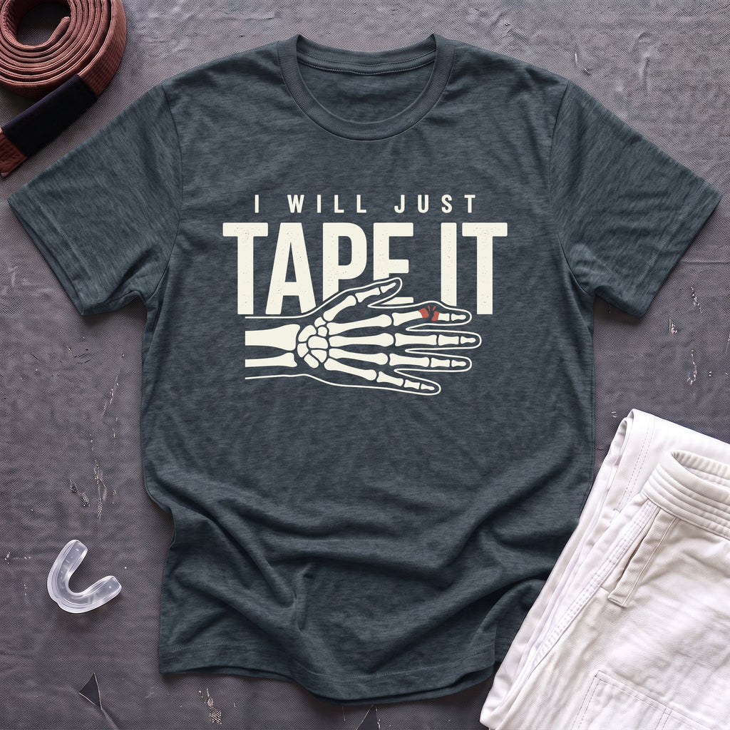 I Will Tape It T-Shirt