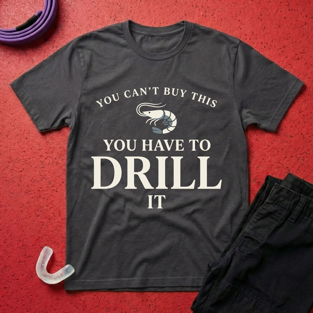Can't Buy Shrimps T-Shirt